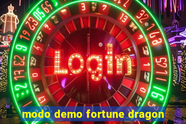 modo demo fortune dragon